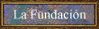 La Fundaci�n